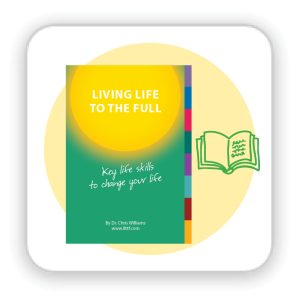 Living Life To The Full Self Help Resource - Key Life Skills